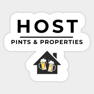 HOST - Pints & Properties Sticker